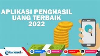 Apl8Kasi Penghasil Uang 2022 Indonesia Terbaru Twitter