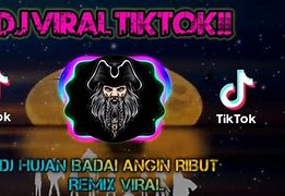 Dj Hujan Badai Angin Ribut Viral Tiktok Terbaru