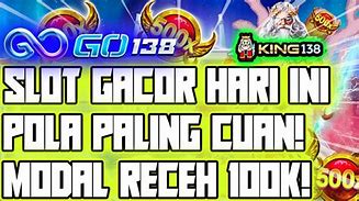 Slot Gacor Hari Ini Pola Sakti Hari Ini 2024 Terbaru Hari Ini